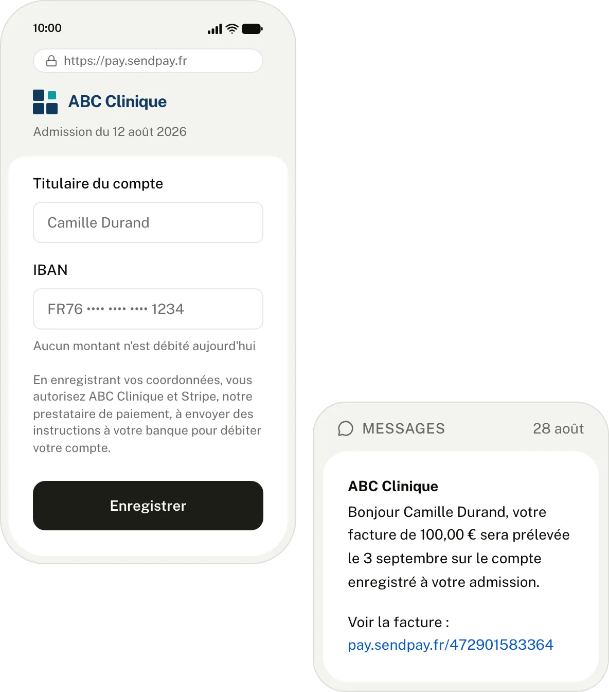Le téléphone du patient sur la page de sa clinique, à son admission du 12 août : le titulaire du compte, son IBAN masqué, la mention qu'aucun montant n'est débité aujourd'hui, le mandat autorisant la clinique à débiter le compte, et le bouton « Enregistrer ». À côté, le SMS reçu le 28 août : sa facture de 100,00 € sera prélevée le 3 septembre sur le compte enregistré à son admission.
